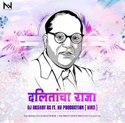 Dalitancha Raja - DJ AkShay AS FT. NV Production ( Niks )